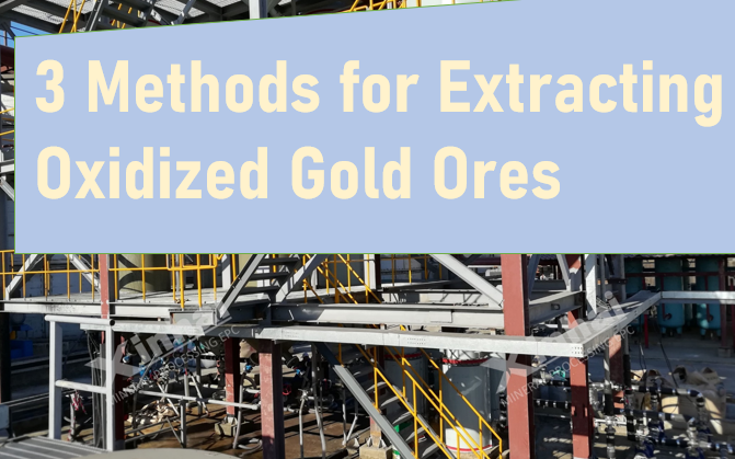 Oxidized Gold Ores